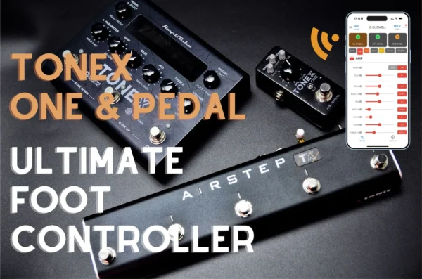 XSONIC AIRSTEP TX TONEX ONE対応フットスイッチ プリセット/エフェクトモード 外部ペダル入力